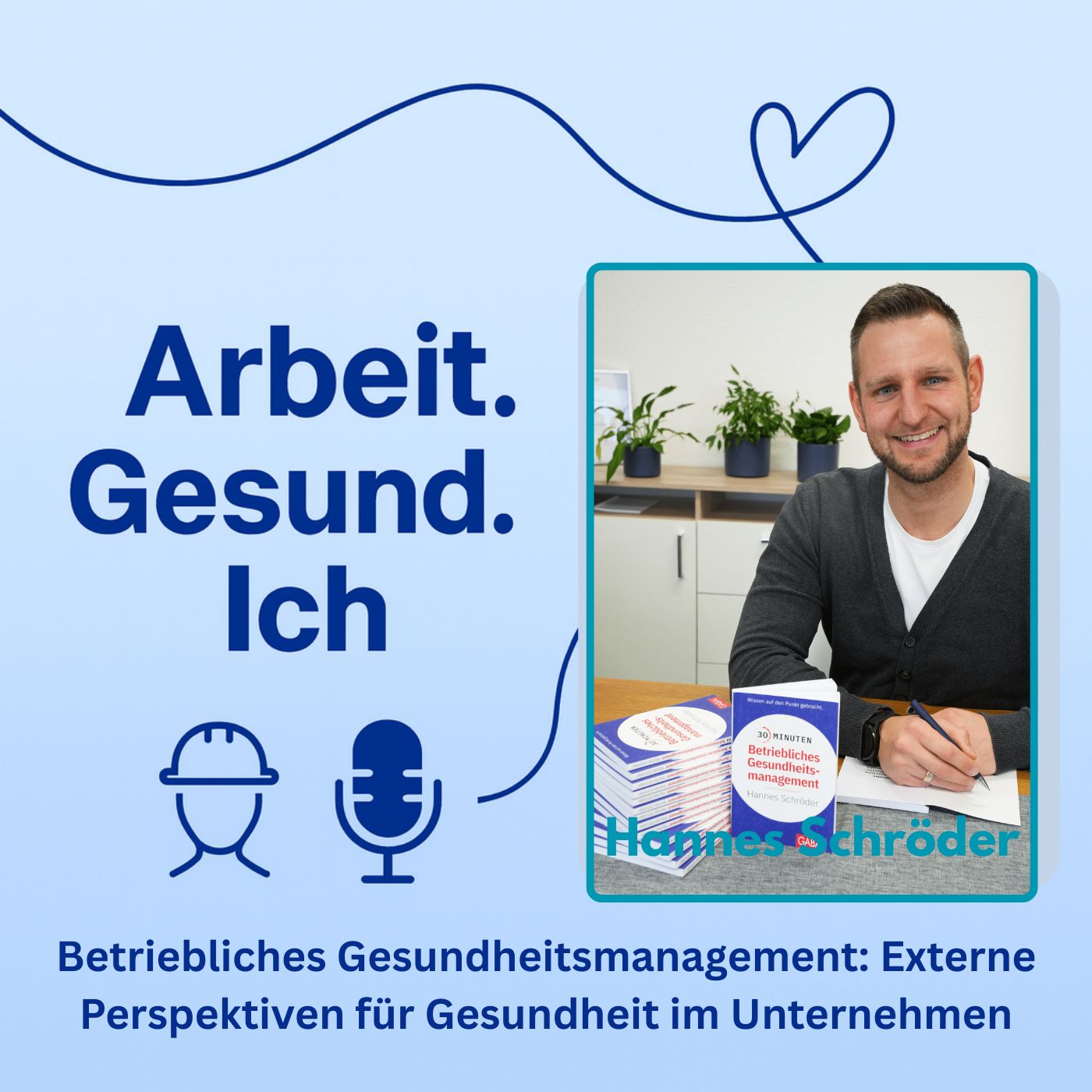 Betriebliches Gesundheitsmanagement: Externe Perspektiven für Gesundheit im Unternehmen episode artwork