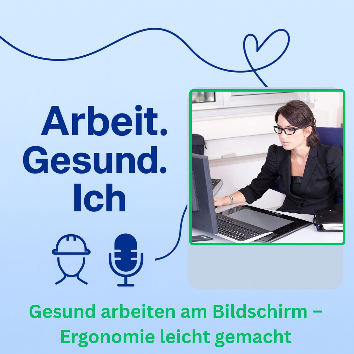 Gesund arbeiten am Bildschirm – Ergonomie leicht gemacht episode artwork