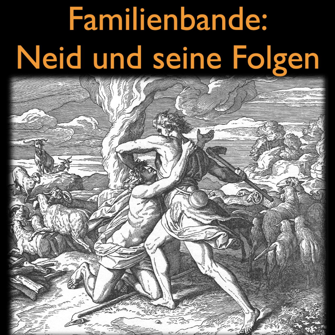 Wie alles begann 03 - Neid und seine Folgen episode artwork