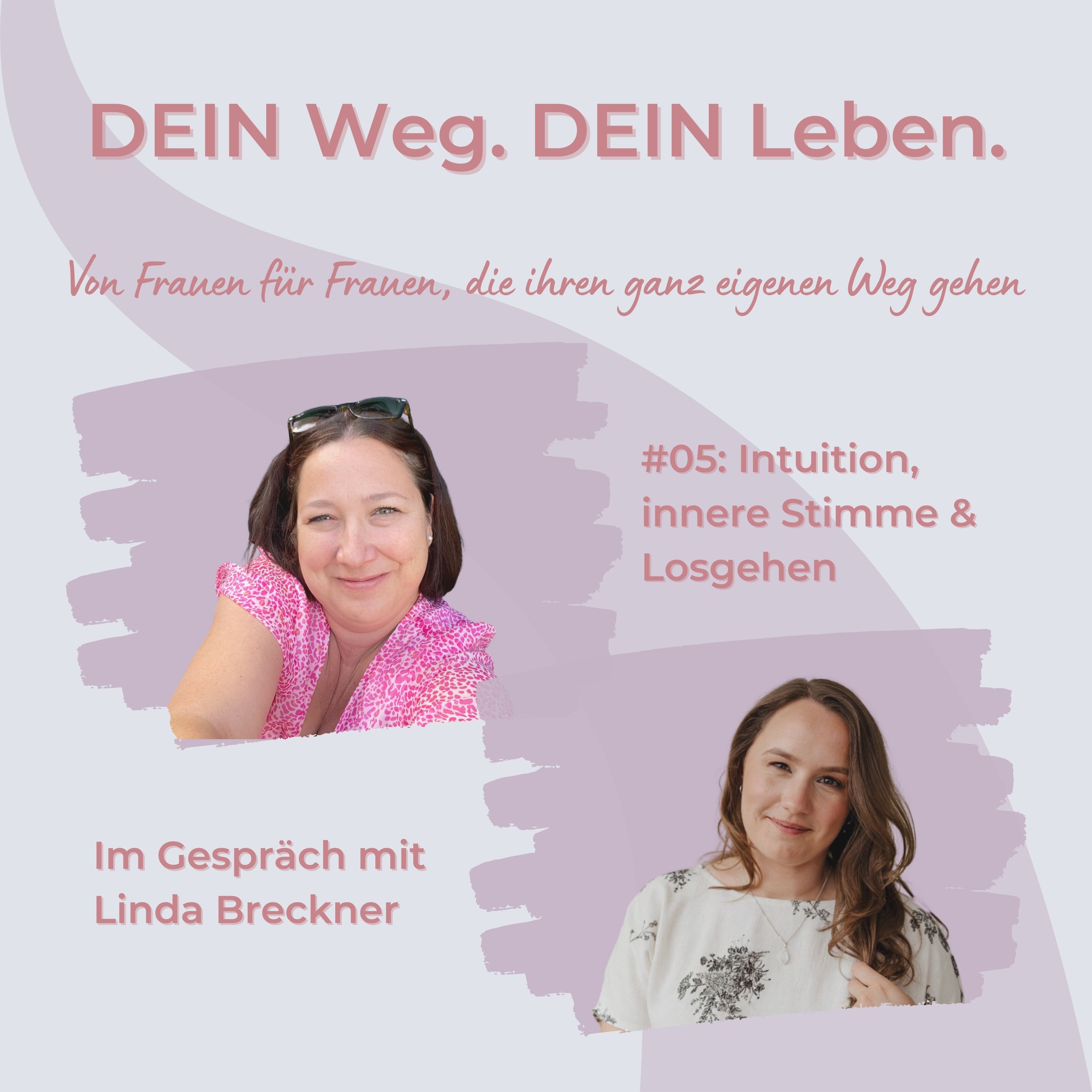 #05: Intuition, innere Stimme & Losgehen – Im Gespräch mit Linda Breckner episode artwork