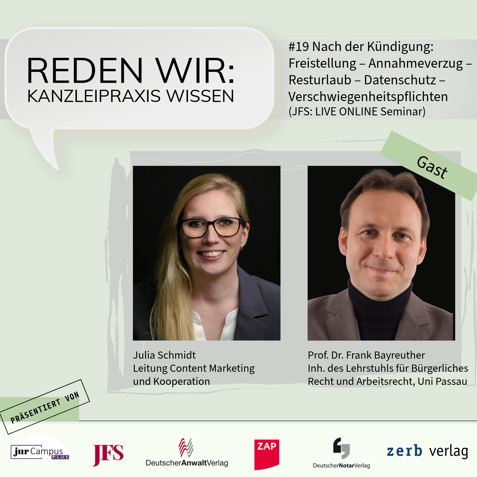 #19 Nach der Kündigung: Freistellung – Annahmeverzug – Resturlaub – Datenschutz – Verschwiegenheitspflichten (JFS: LIVE ONLINE Seminar) - mit Prof. Dr. Frank Bayreuther episode artwork