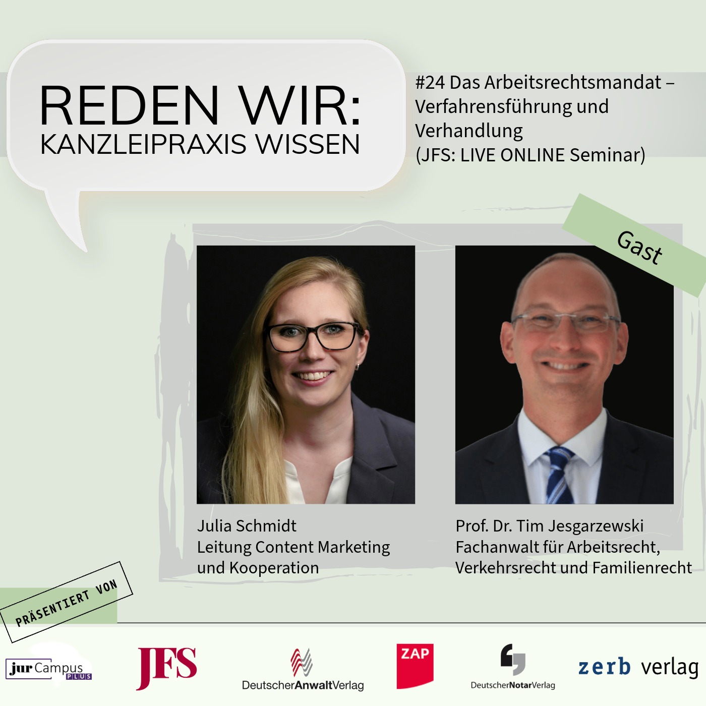 #24 Das Arbeitsrechtsmandat – Verfahrensführung und Verhandlung (JFS: LIVE ONLINE Seminar) - mit Prof. Dr. Tim Jesgarzewski episode artwork
