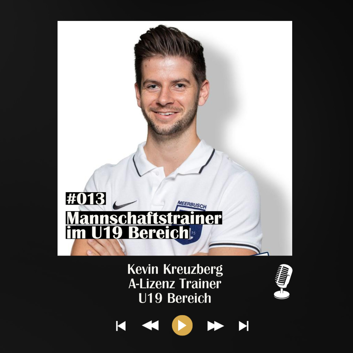 #013 Mannschaftstrainer im U19 Bereich mit Kevin Kreuzberg episode artwork