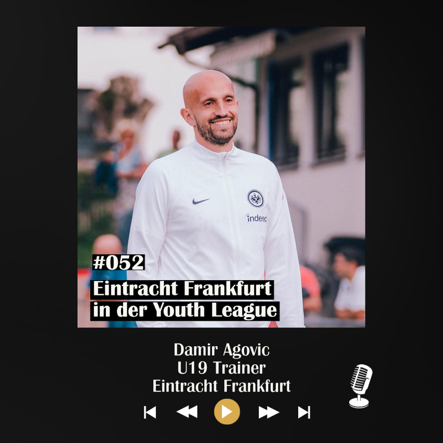 #052 Eintracht Frankfurt in der Youth League - mit Damir Agovic episode artwork