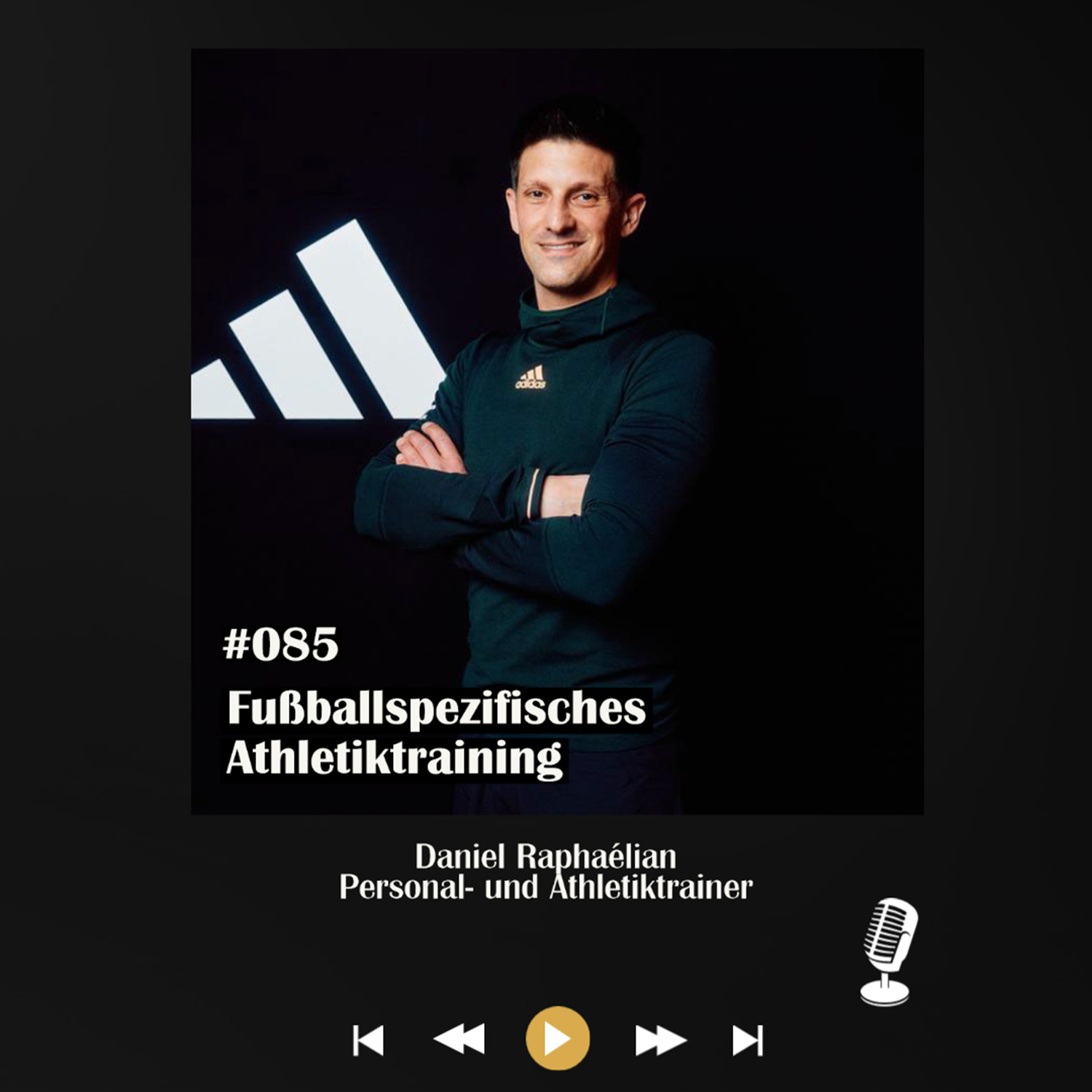 #085 Fußballspezifisches Athletiktraining - mit Daniel Raphaélian episode artwork