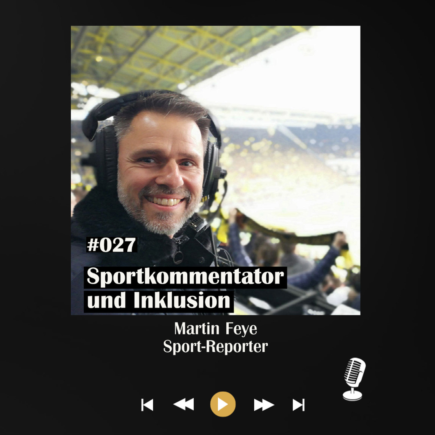 #027 Sportkommentator und Inklusion - mit Martin Feye episode artwork