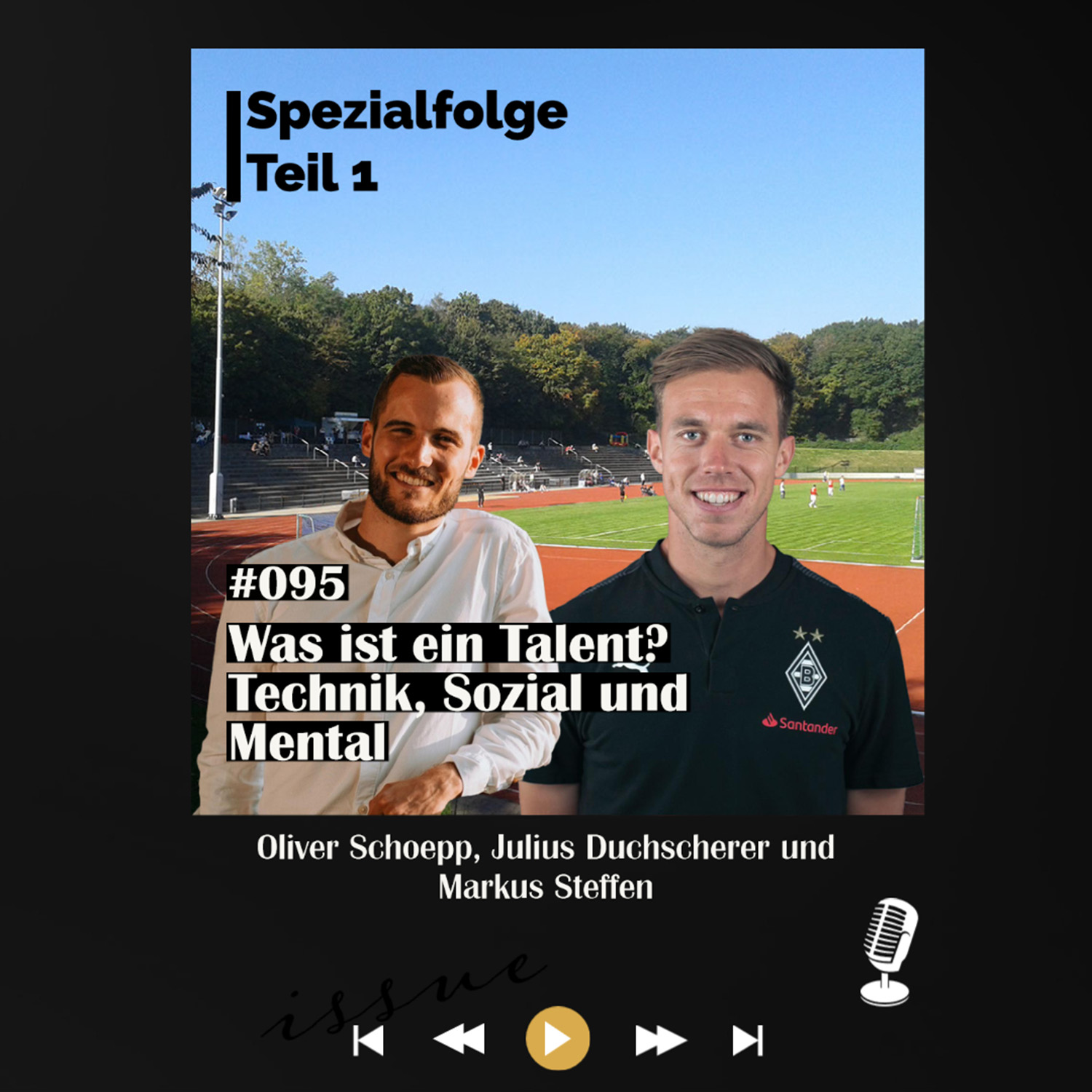#095 Teil 1: Was ist ein Talent? Mit Oliver Schoepp und Julius Duchscherer episode artwork