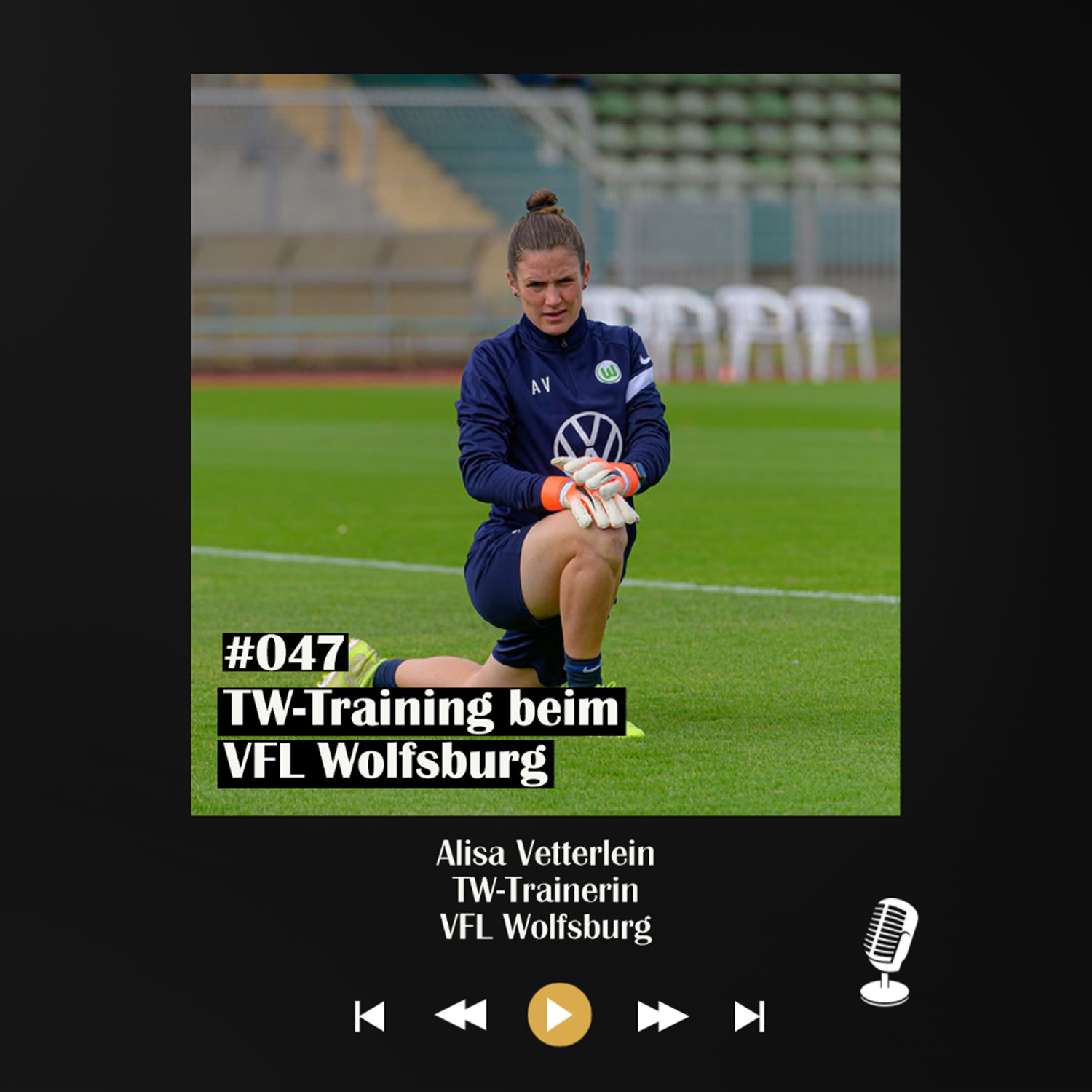 #047 TW-Training beim VFL Wolfsburg - mit Alisa Vetterlein episode artwork