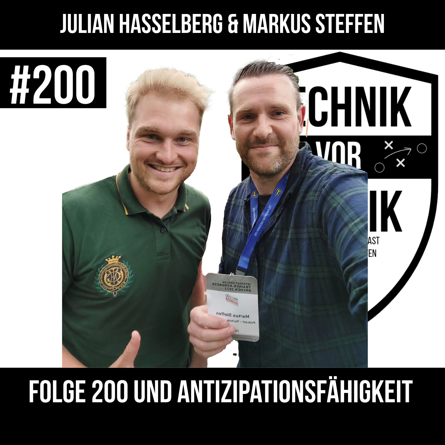 #200 Folge 200 & Antizipationsfähigkeit - mit Julian Hasselberg und Markus Steffen episode artwork