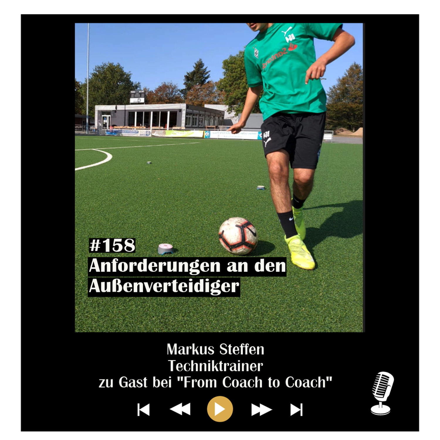 #158 Anforderungen an den Außenverteidiger - mit Markus Steffen episode artwork