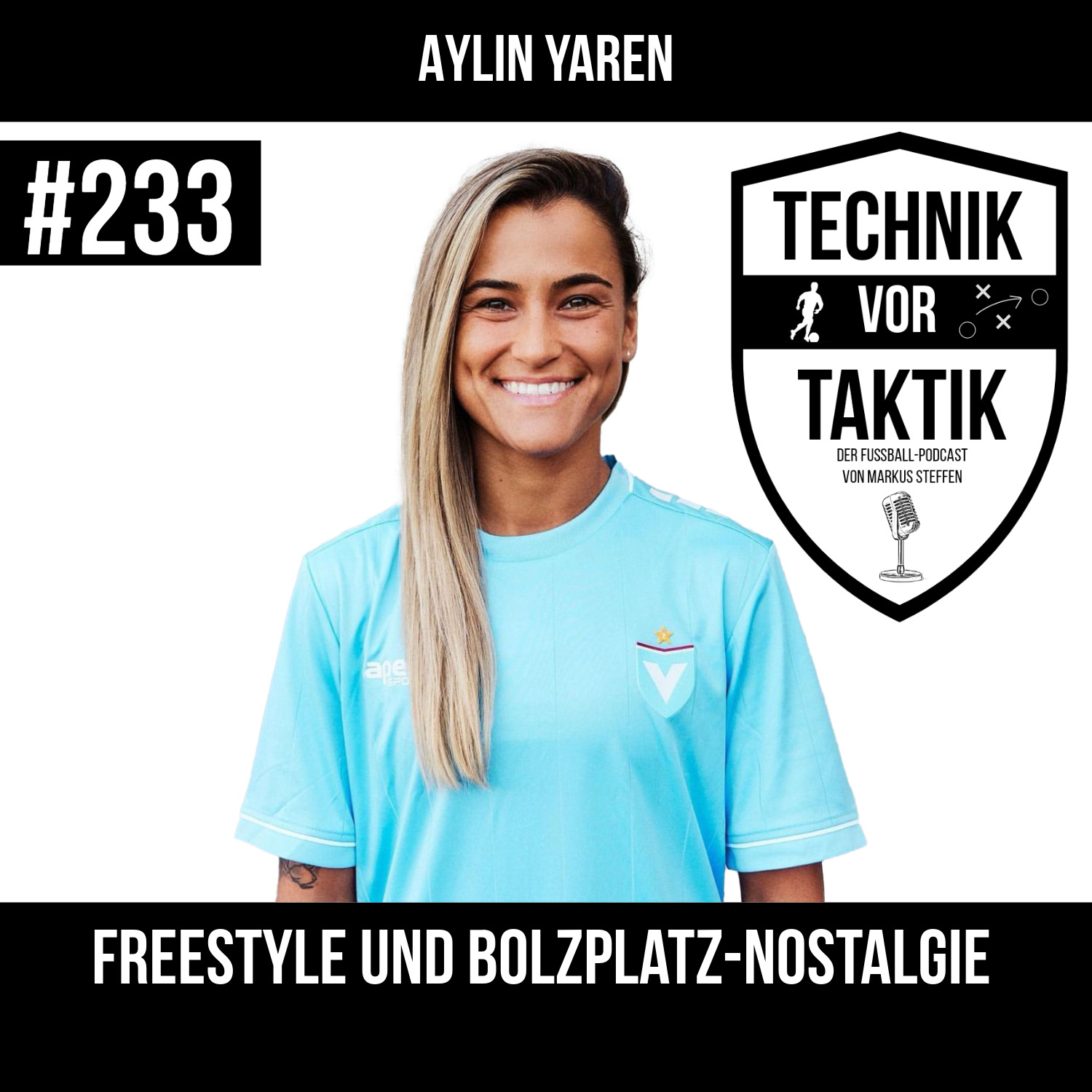 #233 Freestyle und Bolzplatz-Nostalgie - mit Aylin Yaren episode artwork