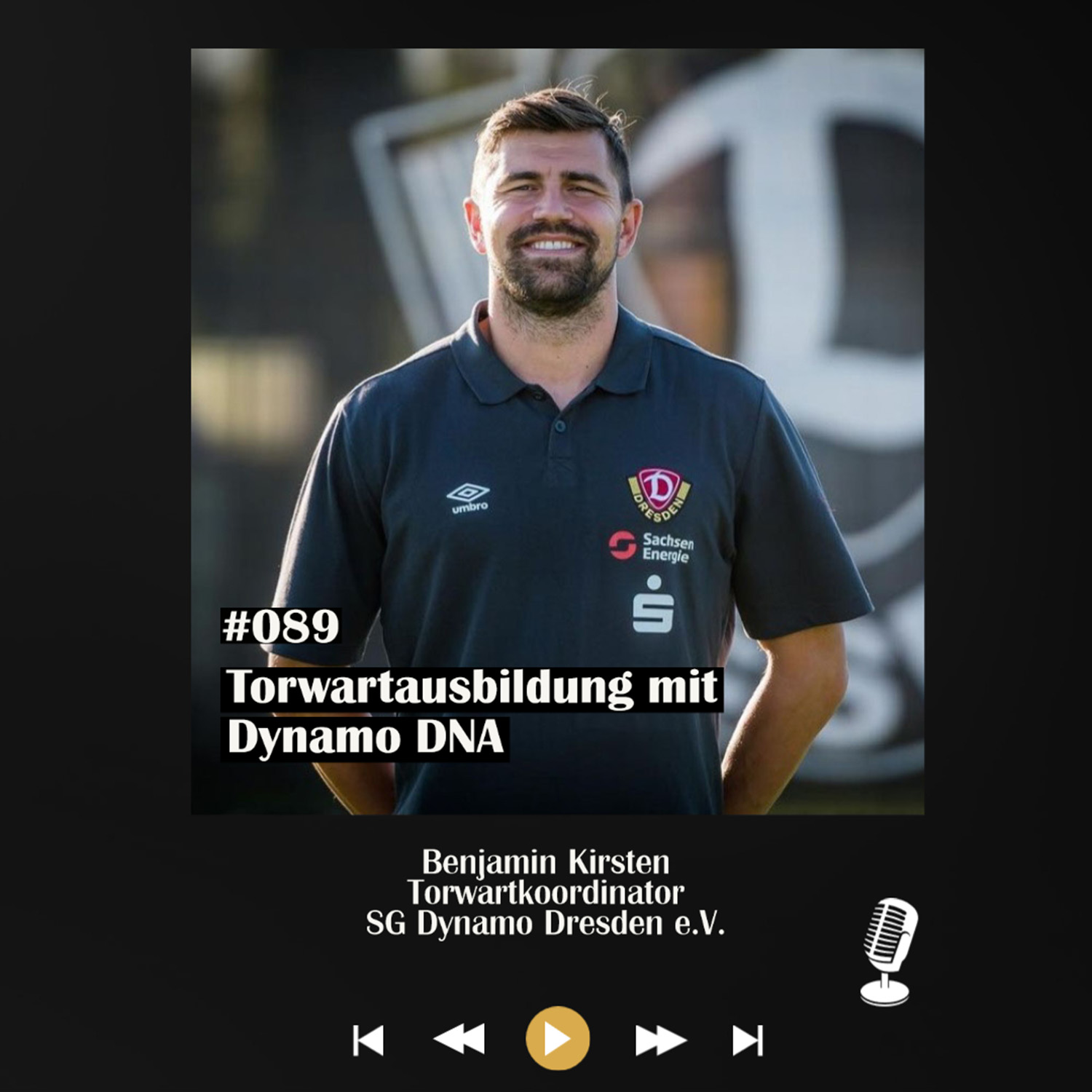 #089 Torwartausbildung mit Dynamo DNA - mit Benjamin Kirsten episode artwork