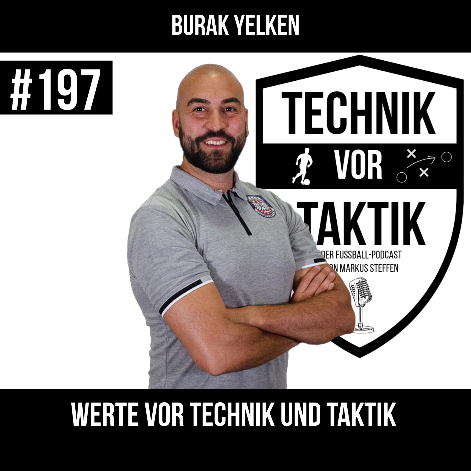 #197 Werte vor Technik und Taktik - mit Burak Yelken episode artwork