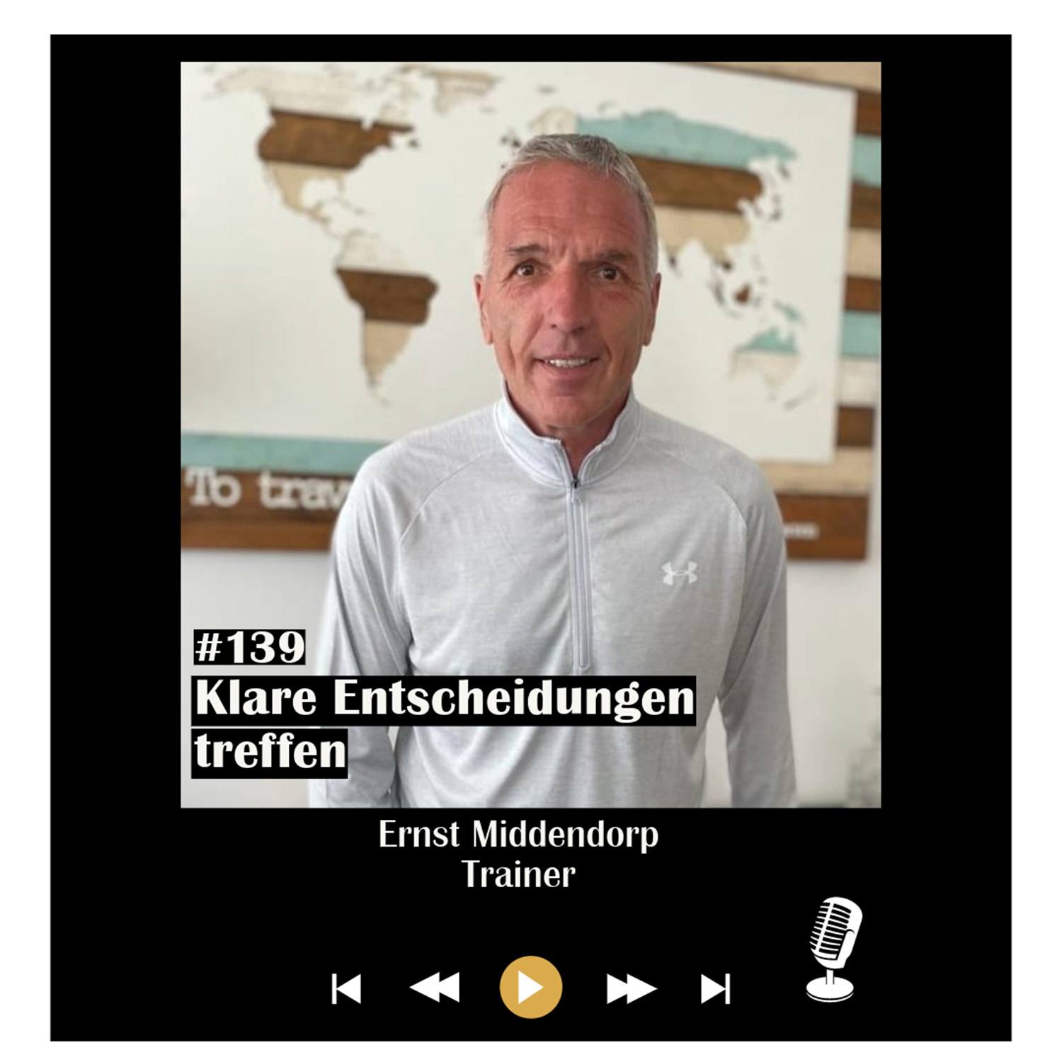#139 Klare Entscheidungen treffen - mit Ernst Middendorp episode artwork