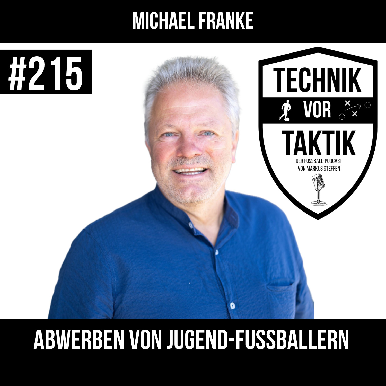 #215 Abwerben von Jugend-Fussballern - mit Michael Franke episode artwork