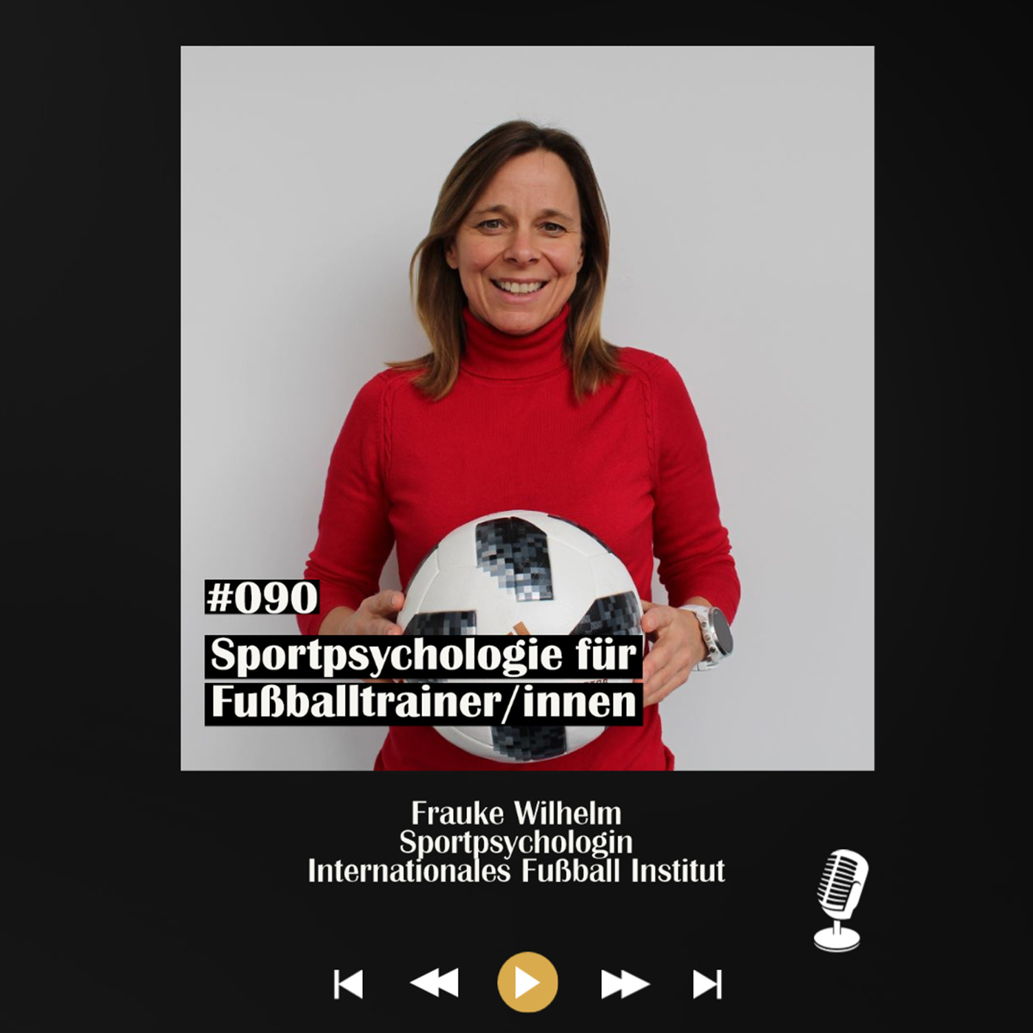 #090 Sportpsychologie für Fußballtrainer/innen - mit Frauke Wilhelm episode artwork