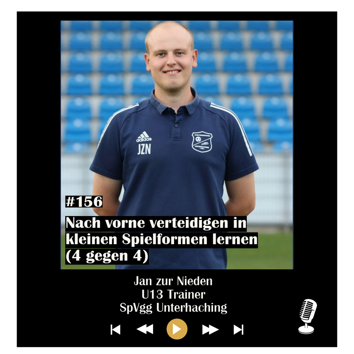 #156 Nach vorne verteidigen in kleinen Spielformen lernen (4 gegen 4) - mit Jan zur Nieden episode artwork