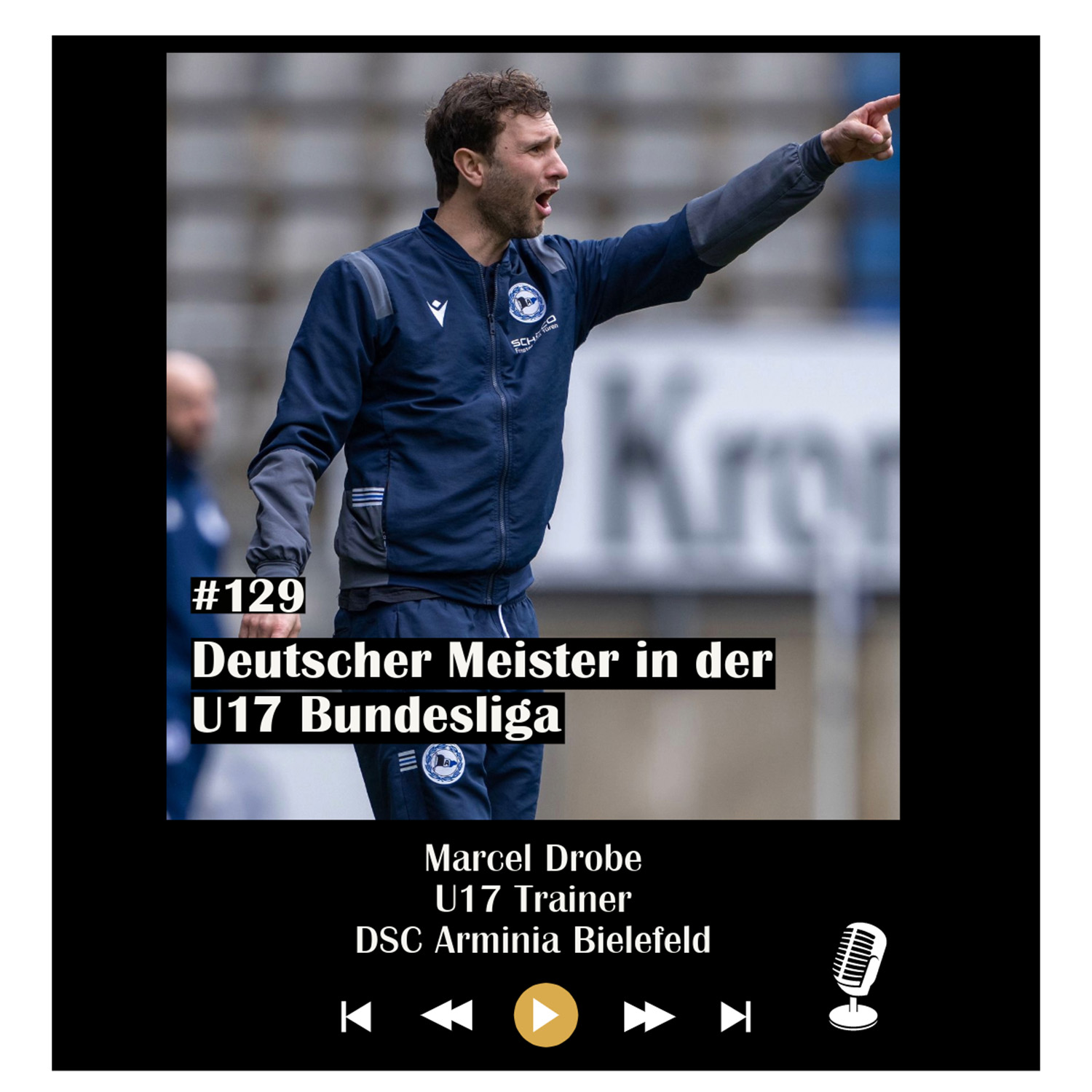 #129 Deutscher Meister in der U17 Bundesliga - mit Marcel Drobe episode artwork