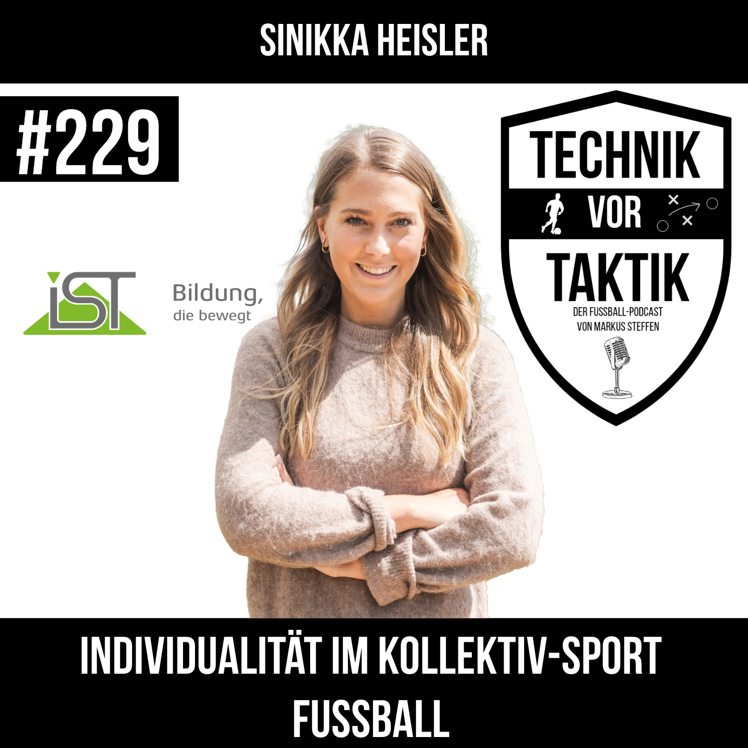 #229 Individualität im Kollektiv-Sport Fussball - mit Sinikka Heisler episode artwork