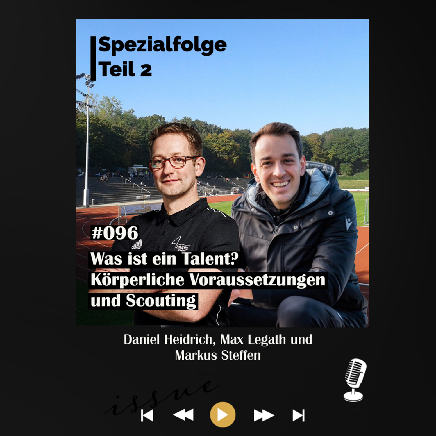 #096 Teil 2: Was ist ein Talent? Mit Daniel Heidrich und Max Legath episode artwork