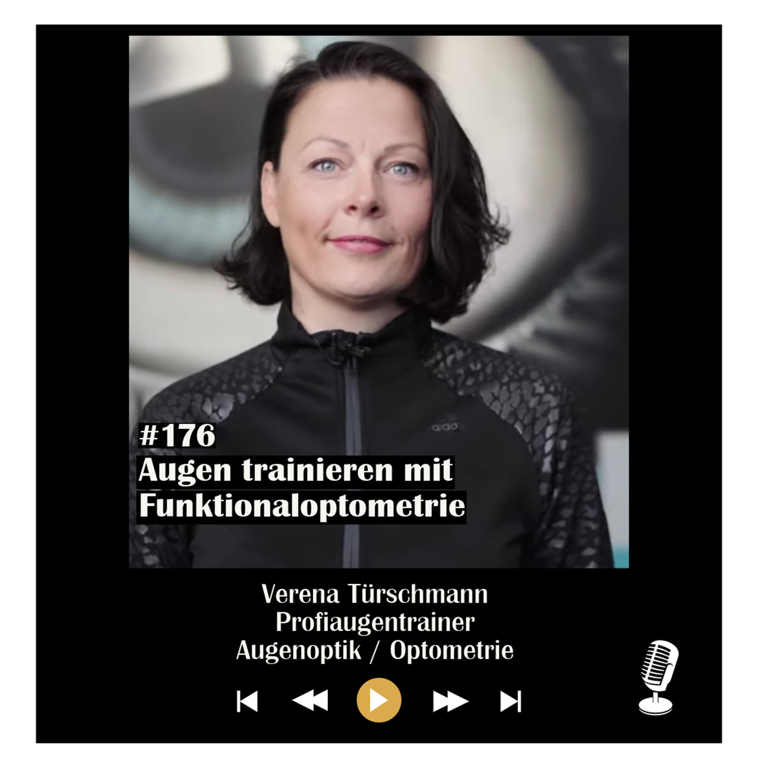 #176 Augen trainieren mit Funktionaloptometrie - mit Verena Türschmann episode artwork