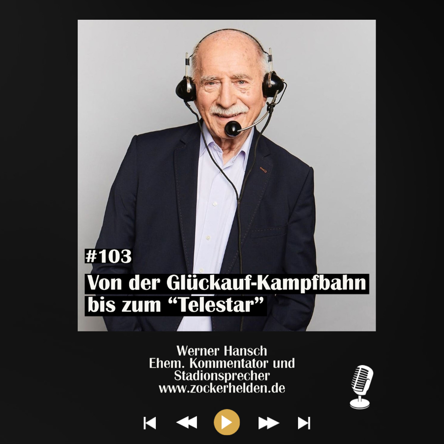 #103 Von der Glückauf-Kampfbahn bis zum "Telestar" - mit Werner Hansch episode artwork