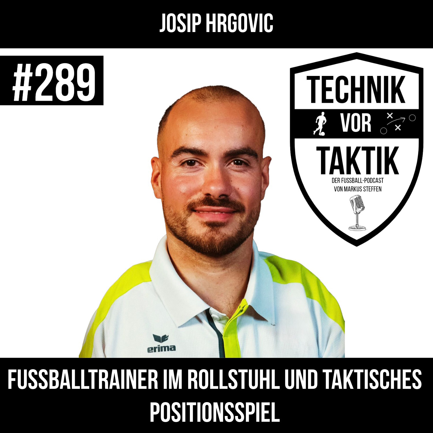 #289 Fussballtrainer im Rollstuhl und taktisches Positionsspiel - mit Josip Hrgovic episode artwork
