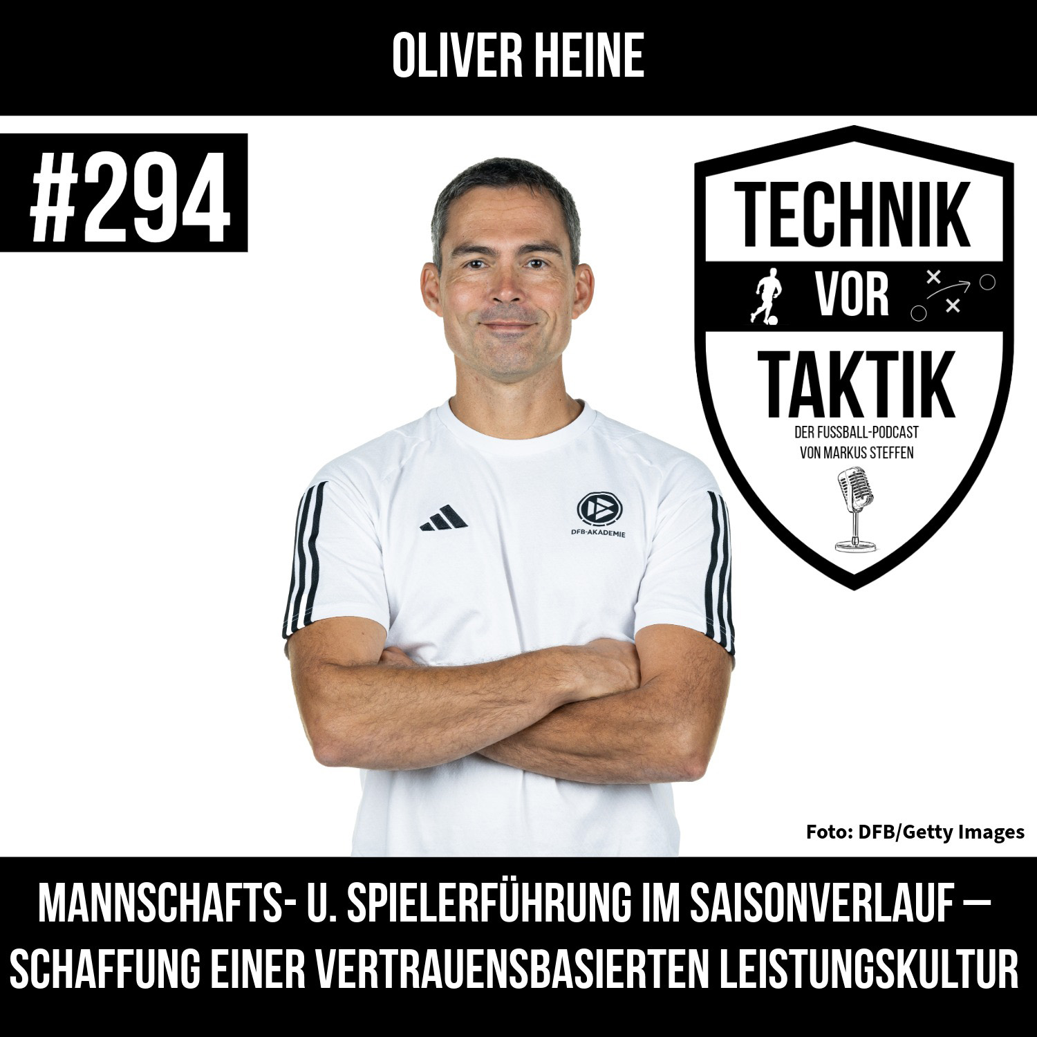#294 Mannschafts- u. Spielerführung im Saisonverlauf - Schaffung einer vertrauensbasierten Leistungskultur - mit Oliver Heine episode artwork