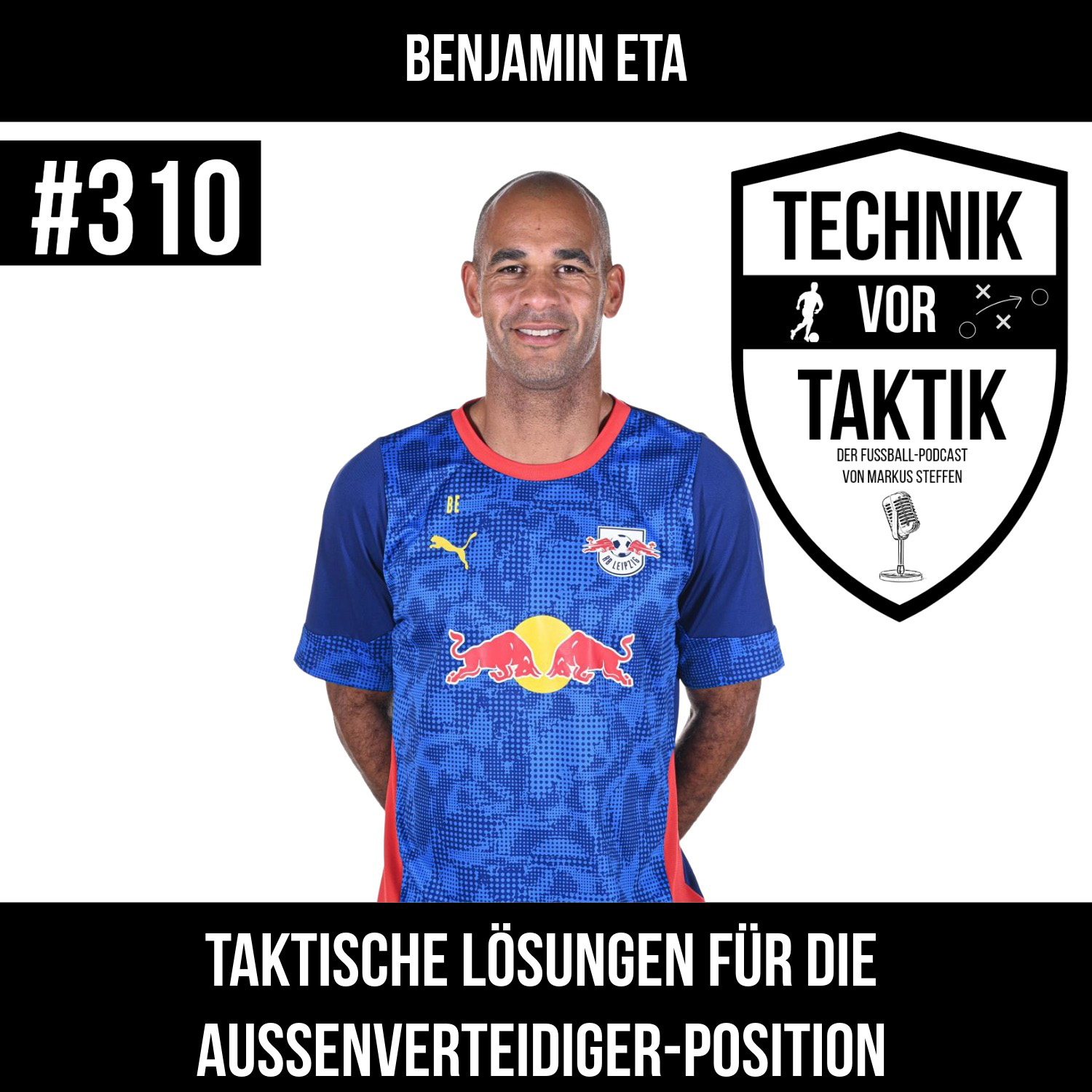 #310 Taktische Lösungen für die Außenverteidiger-Position - mit Benjamin Eta episode artwork