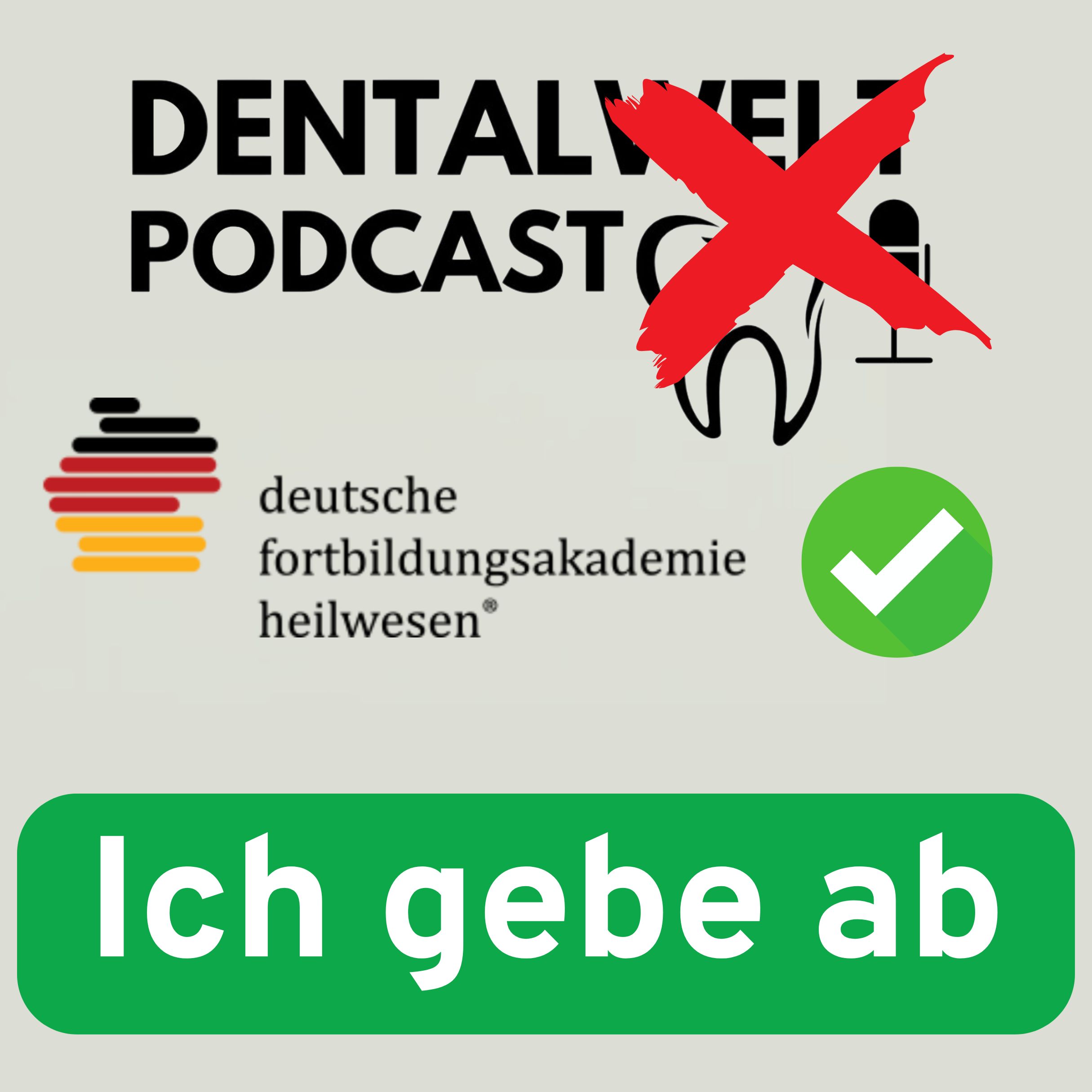 #211 Ich gebe den Dentalwelt Podcast an die DFA ab episode artwork