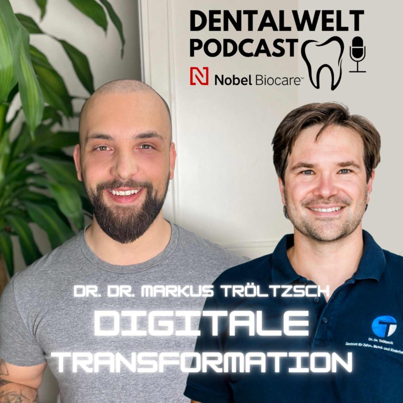 #152 Wie die digitale Transformation gelingt - Dr. Dr. Markus Tröltzsch episode artwork