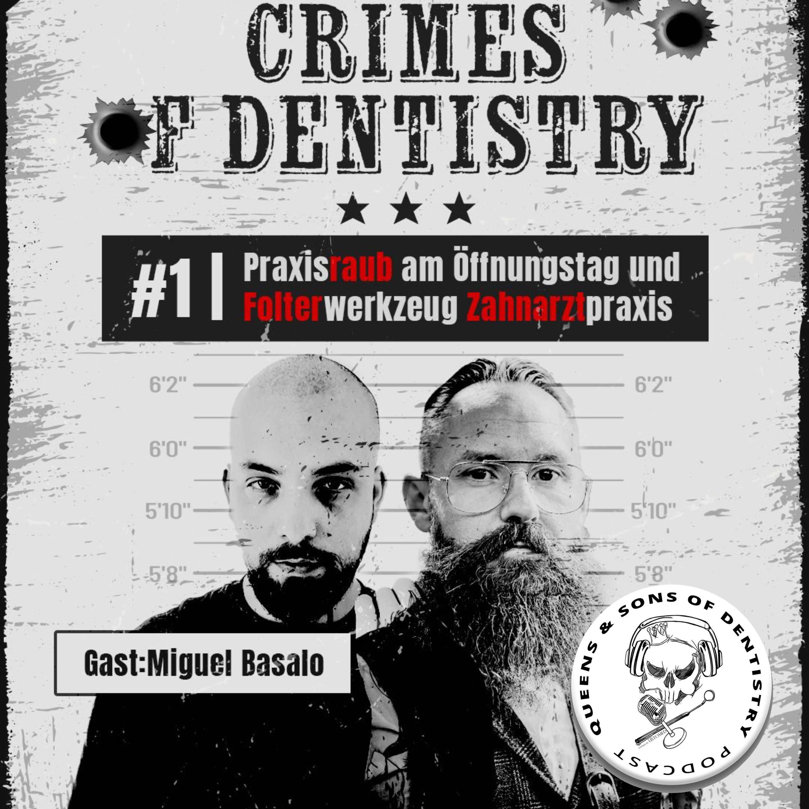 Sonderfolge Crimes of Dentistry -  #1: Praxisraub am Öffnungstag und Folterwerkzeug  Zahnarztpraxis episode artwork
