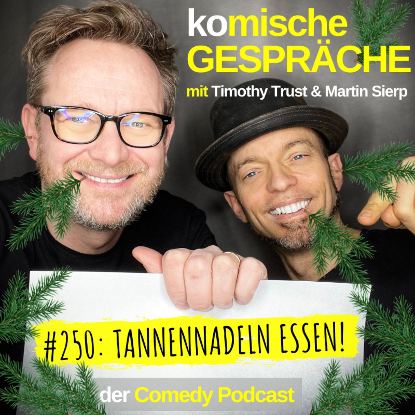 #250: TANNENNADELN ESSEN! episode artwork
