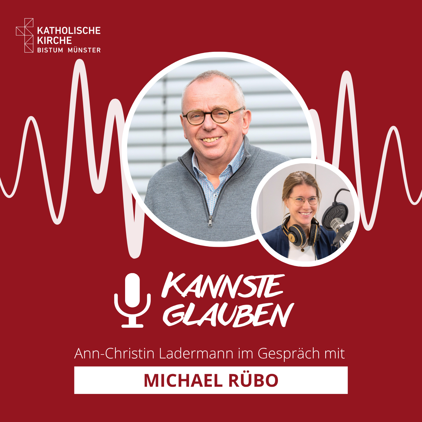 kannste glauben Nr. 75 - Mut in dunkler Zeit - Der Seligsprechungsprozess für Wilhelm Frede aus Kleve – mit Diakon Michael Rübo episode artwork