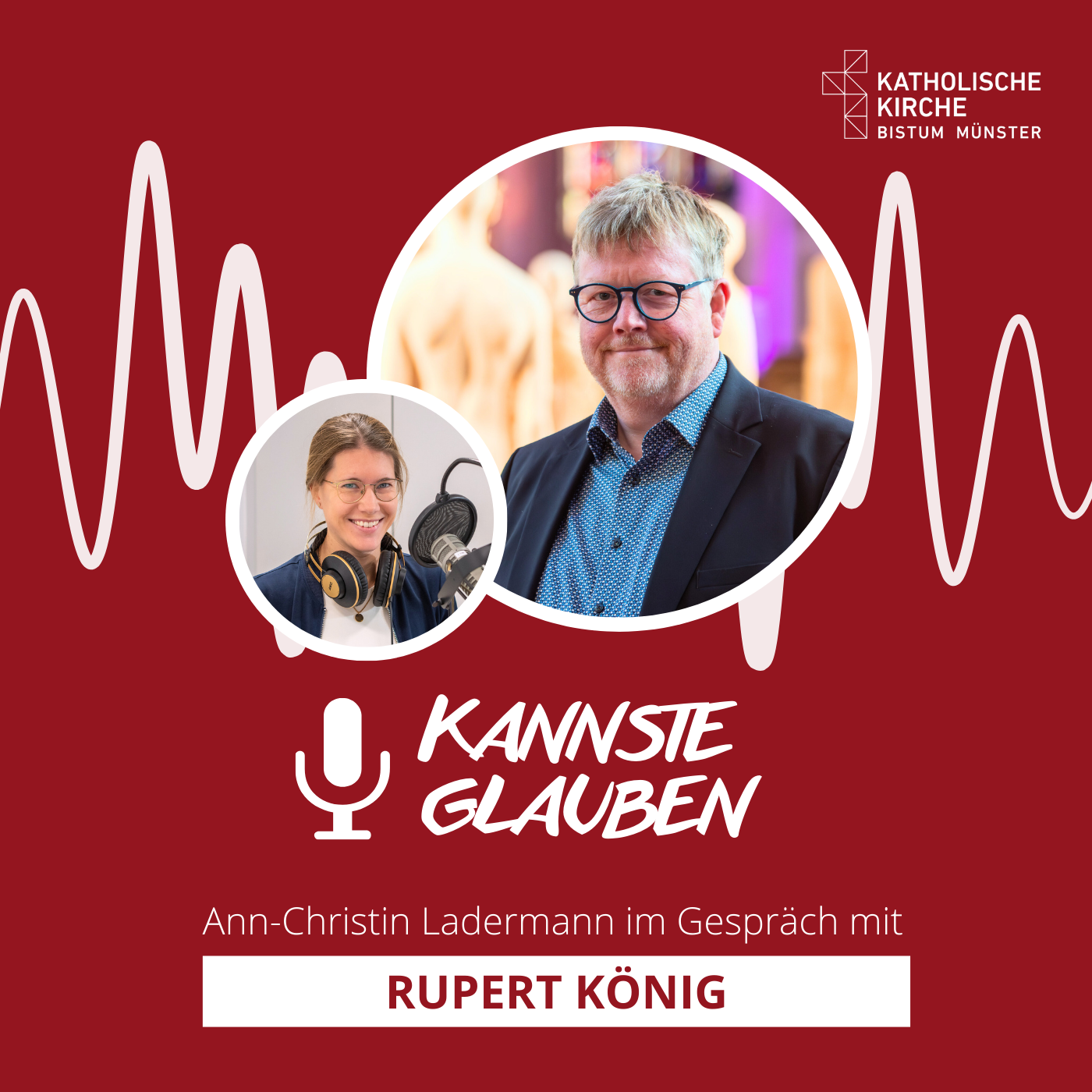 kannste glauben Nr. 65 - Kunst und Kirche: Der Cityadvent in Münster - Kurator Rupert König zu Gast bei „kannste glauben“ episode artwork