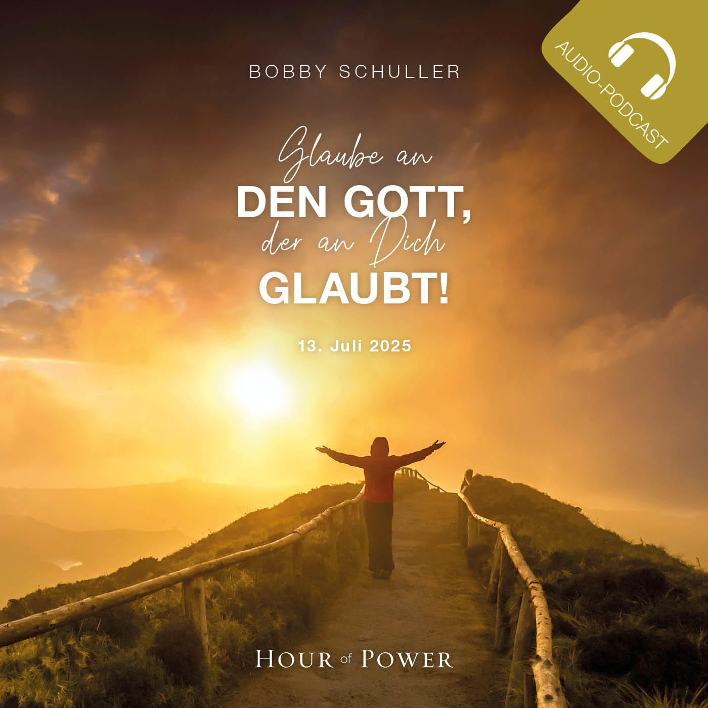 Glaube an den Gott, der an dich glaubt! - Predigt von Bobby Schuller episode artwork