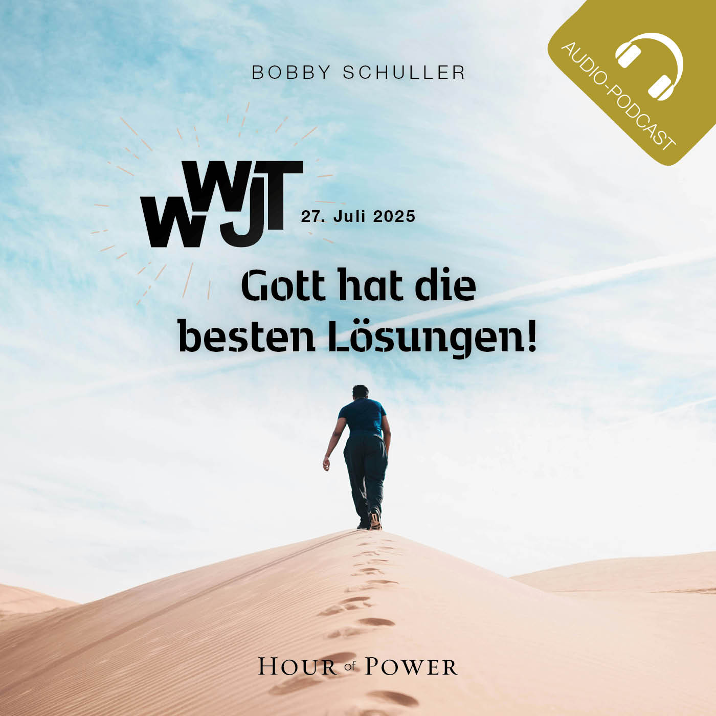 WWJT – Gott hat die besten Lösungen! - Predigt von Bobby Schuller episode artwork