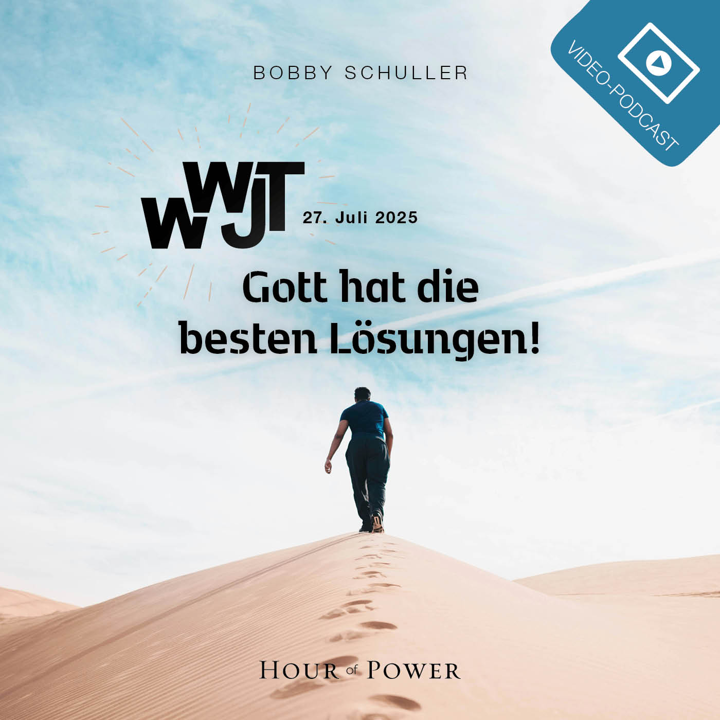 WWJT – Gott hat die besten Lösungen! - Predigt von Bobby Schuller episode artwork