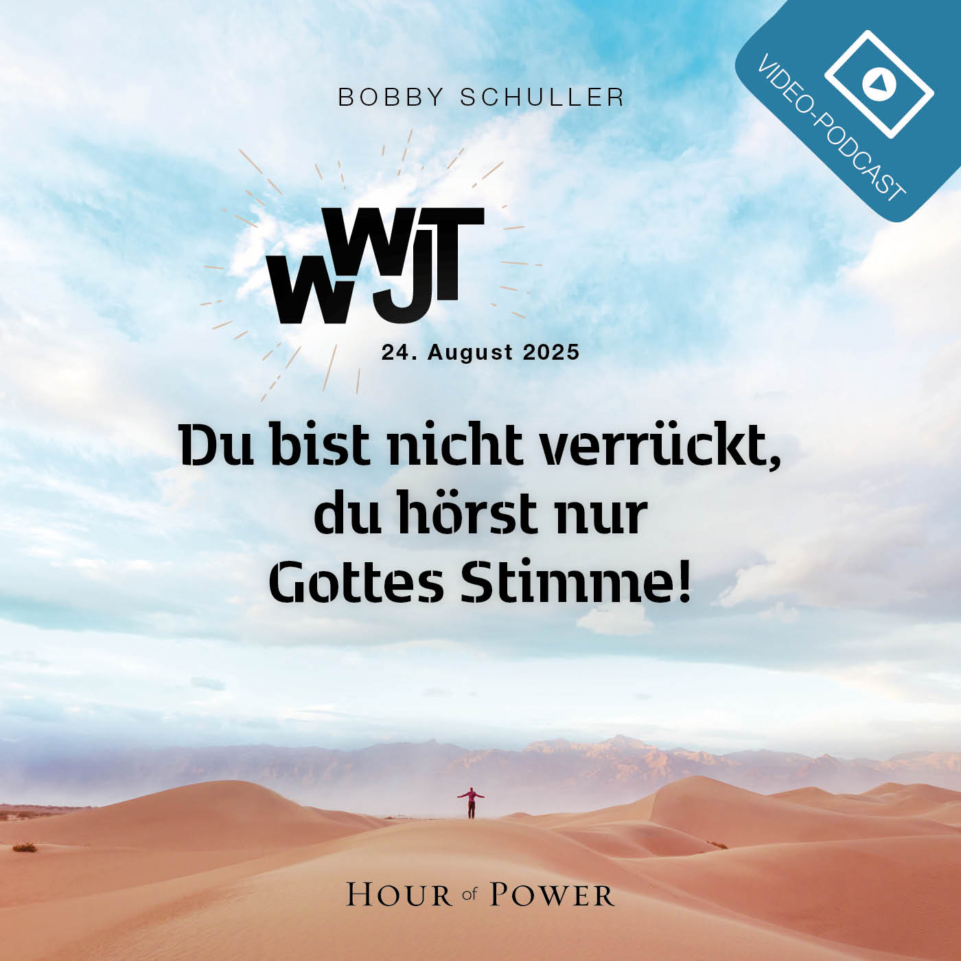 WWJT – Du bist nicht verrückt, du hörst nur Gottes Stimme! - Predigt von Bobby Schuller episode artwork