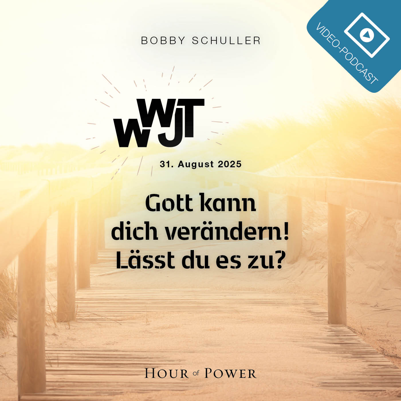 WWJT – Gott kann dich verändern! Lässt du es zu? - Predigt von Bobby Schuller episode artwork