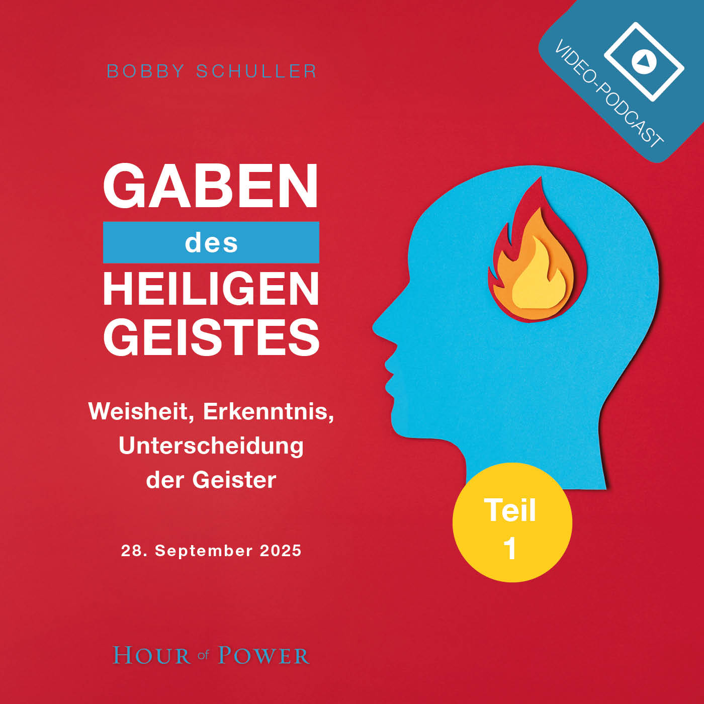 Geistesgaben: Weisheit, Erkenntnis, Unterscheidung der Geister! - Predigt von Bobby Schuller episode artwork