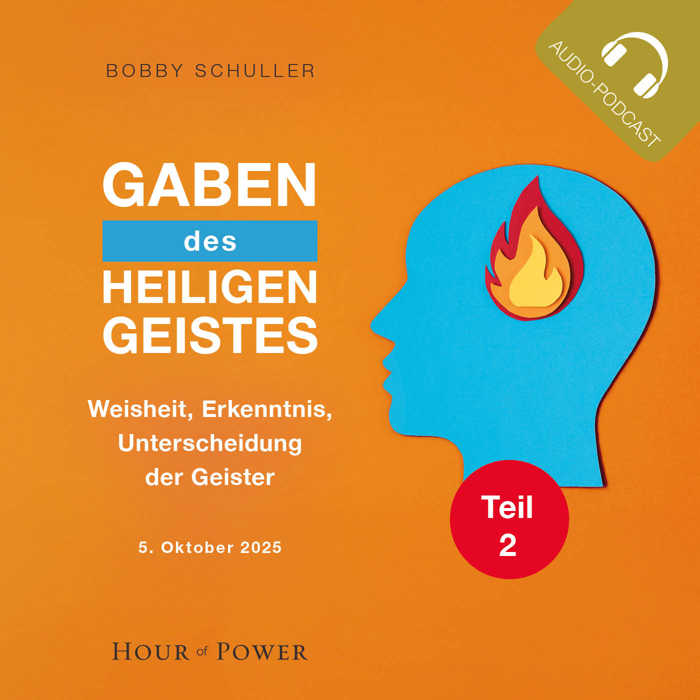 Geistesgaben: Glaube, Wunder und Heilung! - Predigt von Bobby Schuller episode artwork