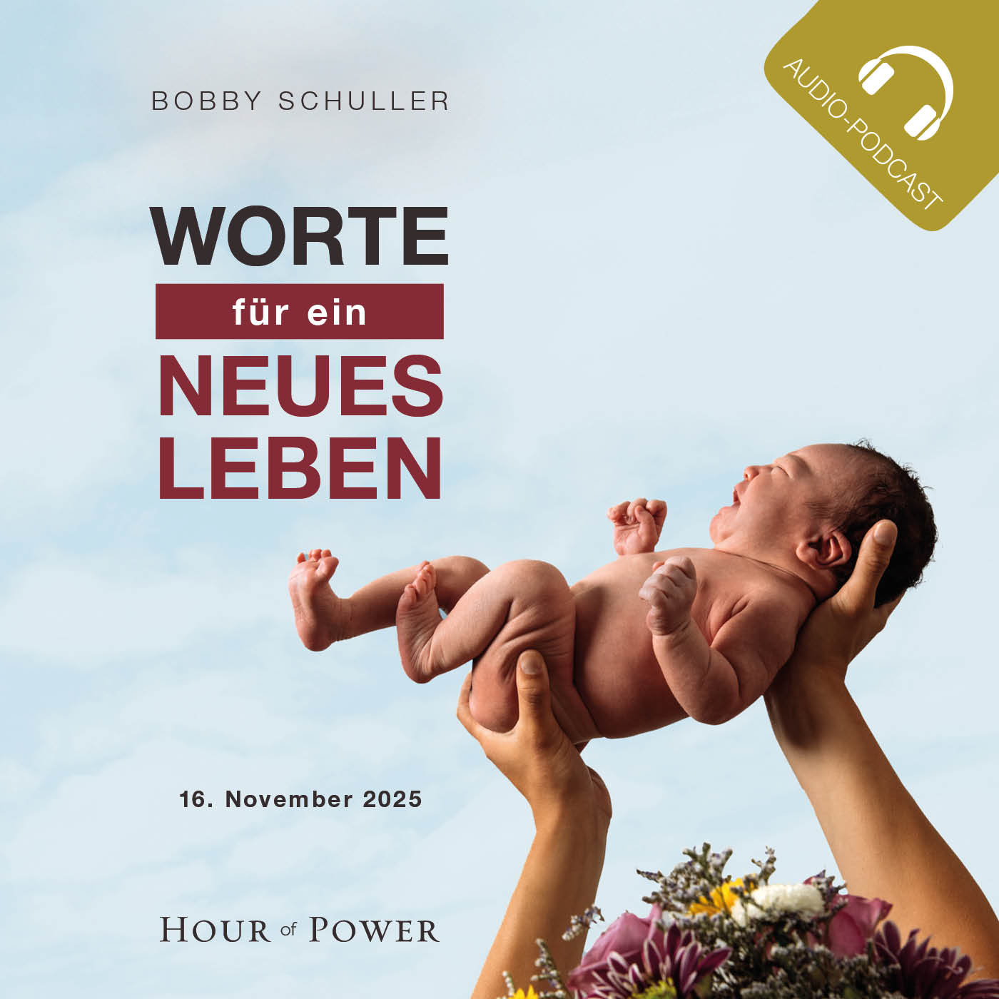Worte für ein neues Leben! - Predigt von Bobby Schuller episode artwork