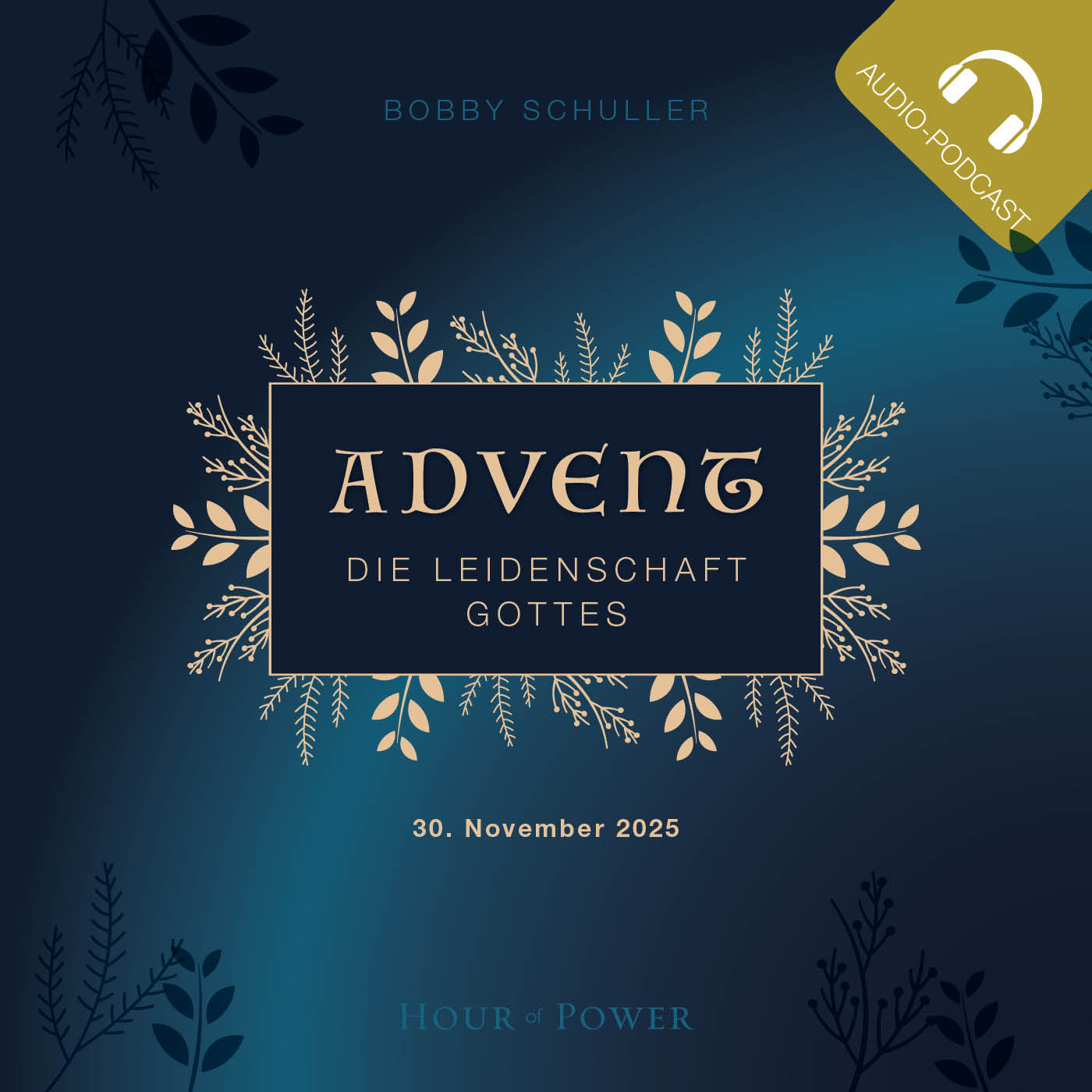 Advent: Die Leidenschaft Gottes! - Predigt von Bobby Schuller episode artwork