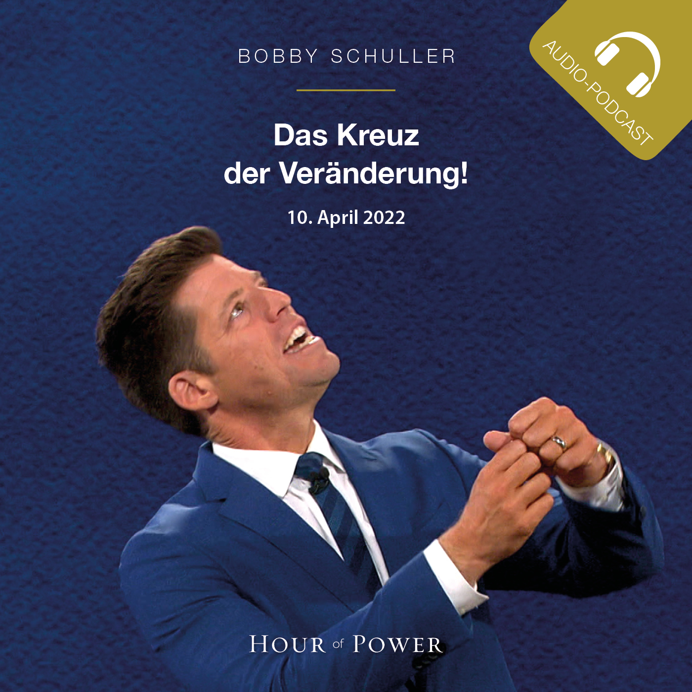 Das Kreuz der Veränderung - Predigt von Bobby Schuller episode artwork