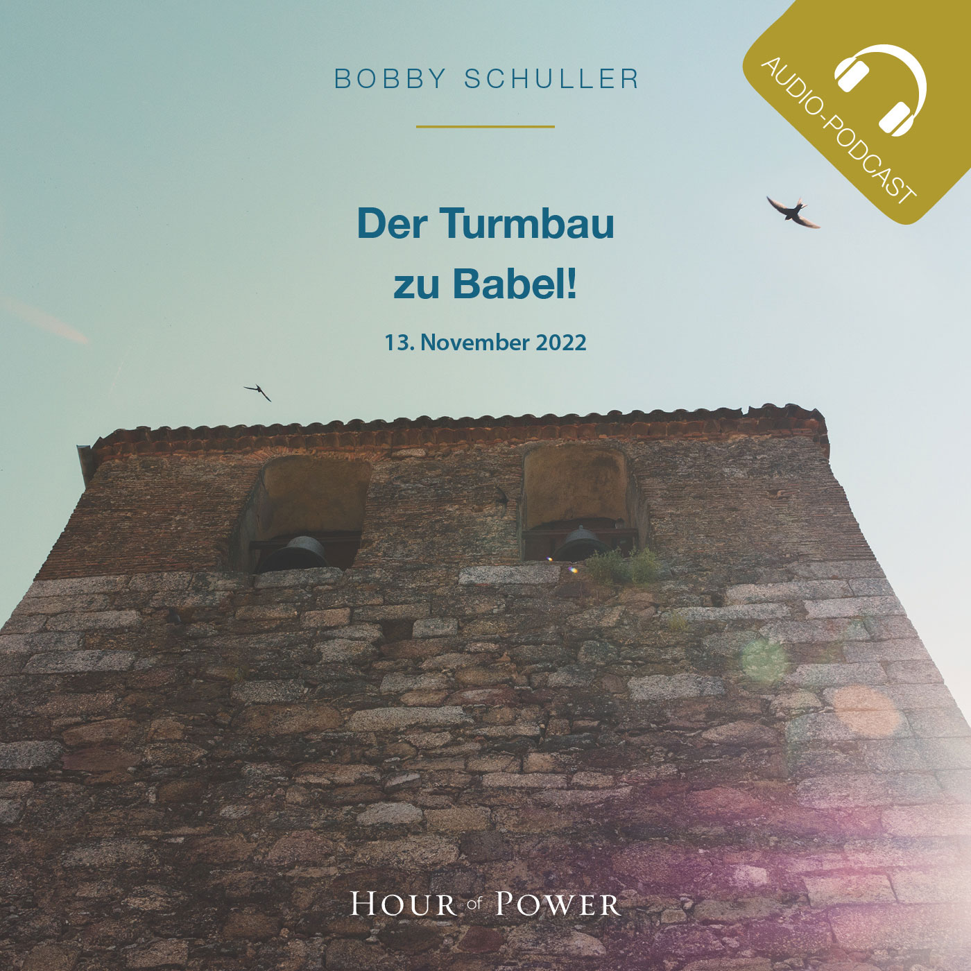 Der Turmbau zu Babel! - Predigt von Bobby Schuller episode artwork