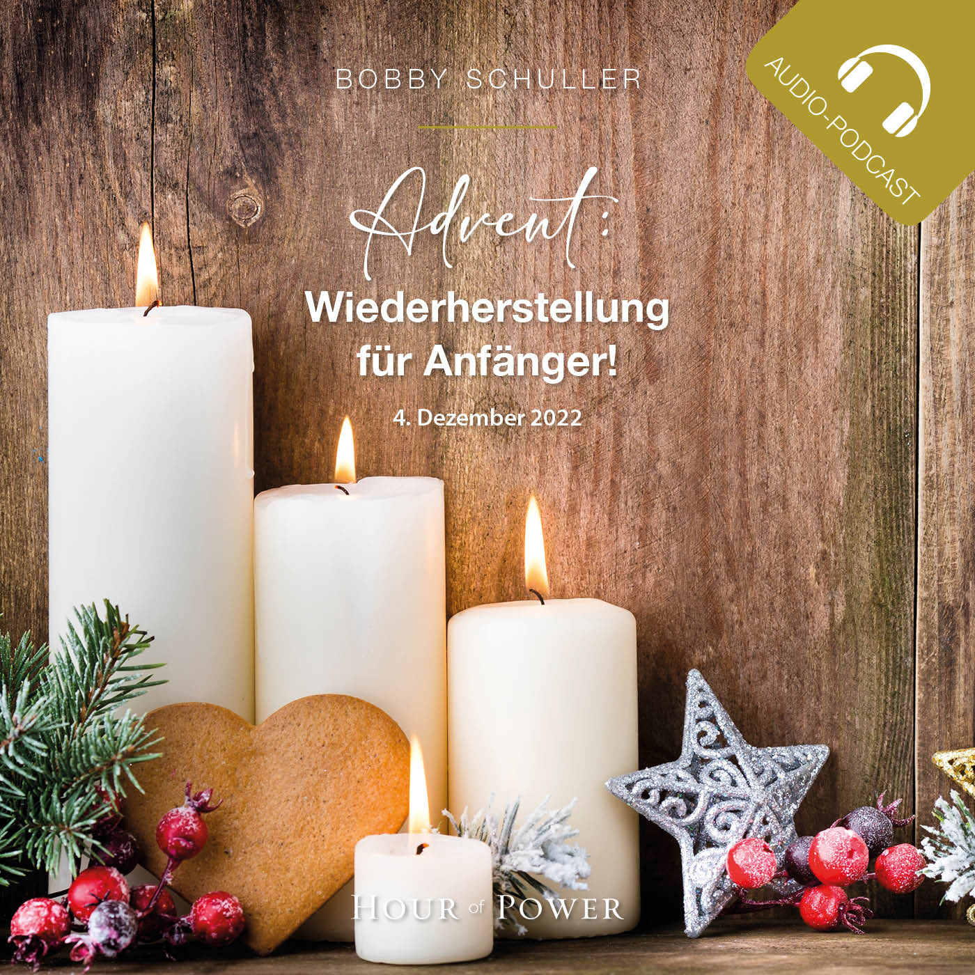 Advent: Wiederherstellung für Anfänger! - Predigt von Bobby Schuller episode artwork