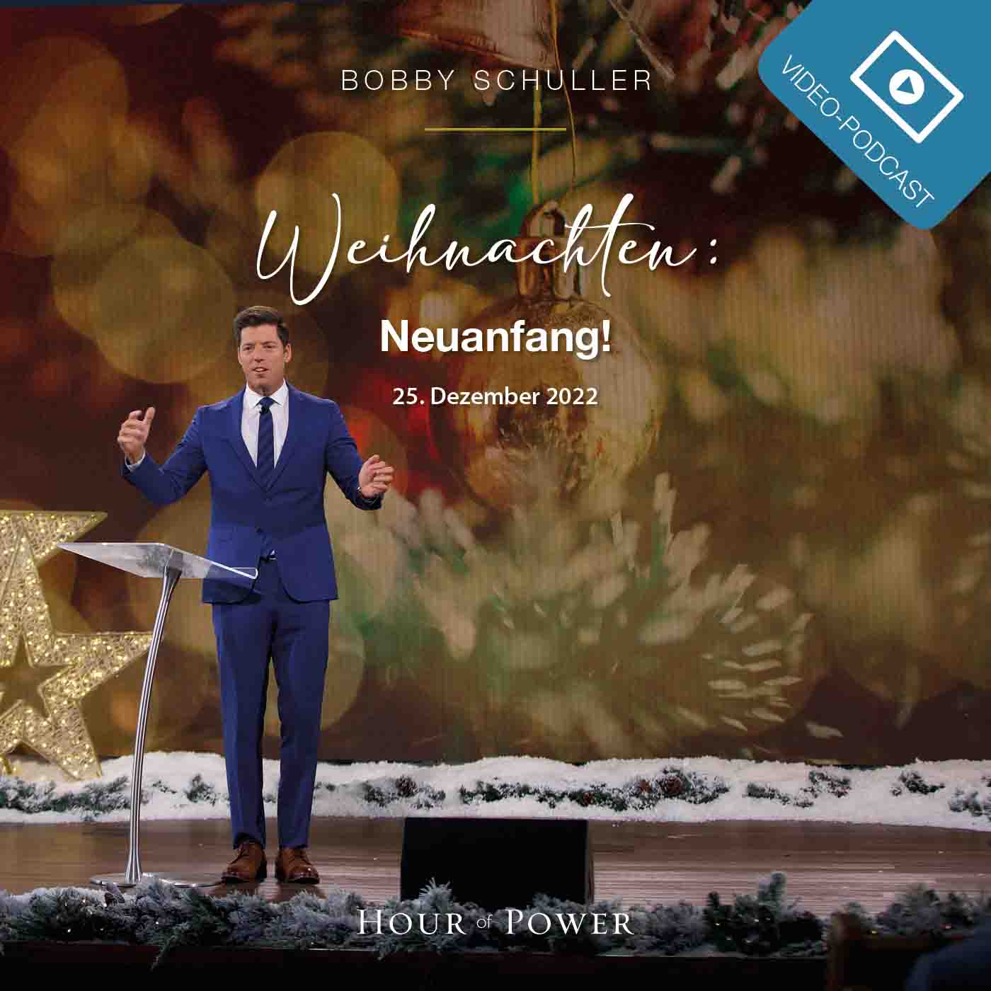 Weihnachten: Neuanfang! - Predigt von Bobby Schuller episode artwork