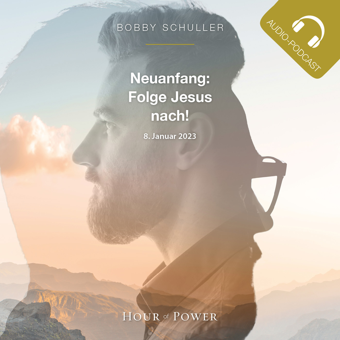 Neuanfang: Folge Jesus nach! - Predigt von Bobby Schuller episode artwork