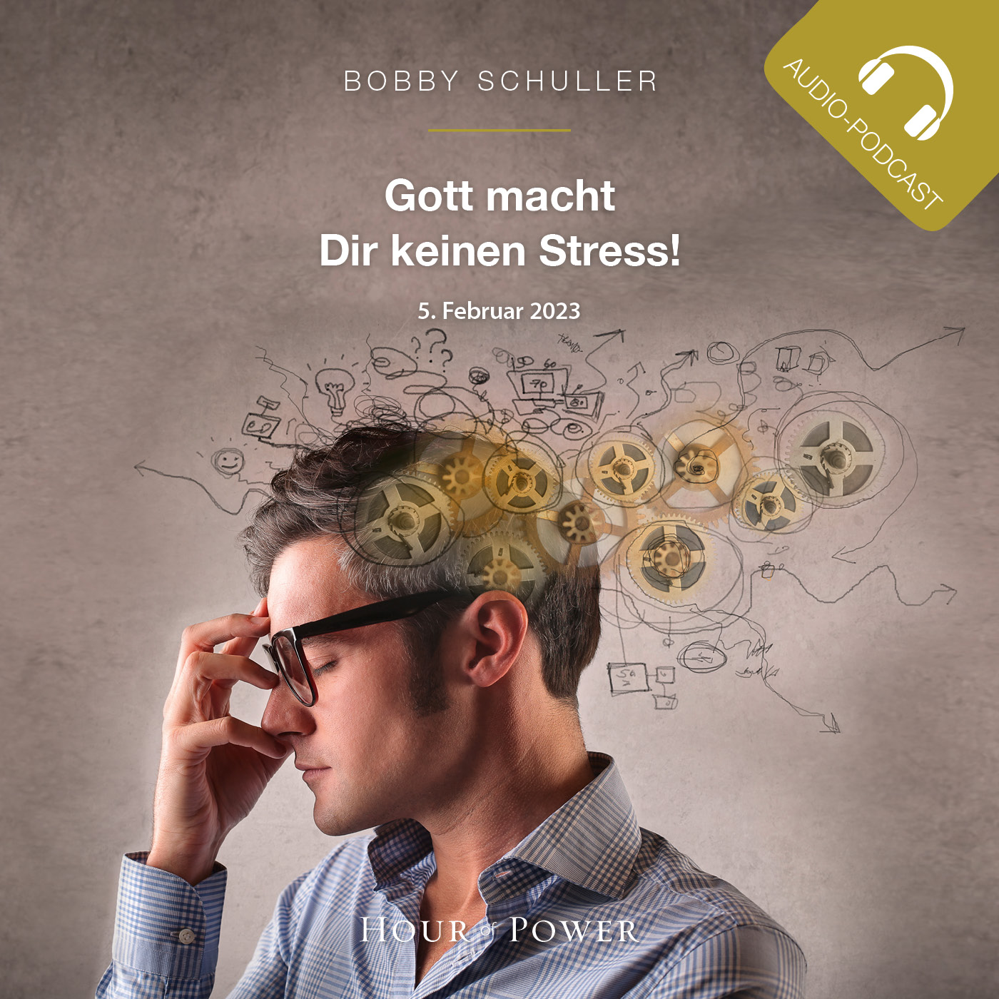 Gott macht Dir keinen Stress!  - Predigt von Bobby Schuller episode artwork